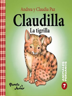cover image of Animales peruanos 7. Claudilla, la tigrilla